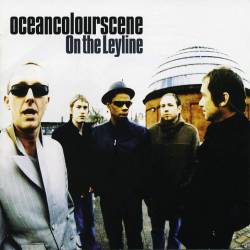 Ocean Colour Scene : On the Leyline